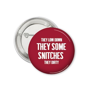 SNITCHES BUTTON