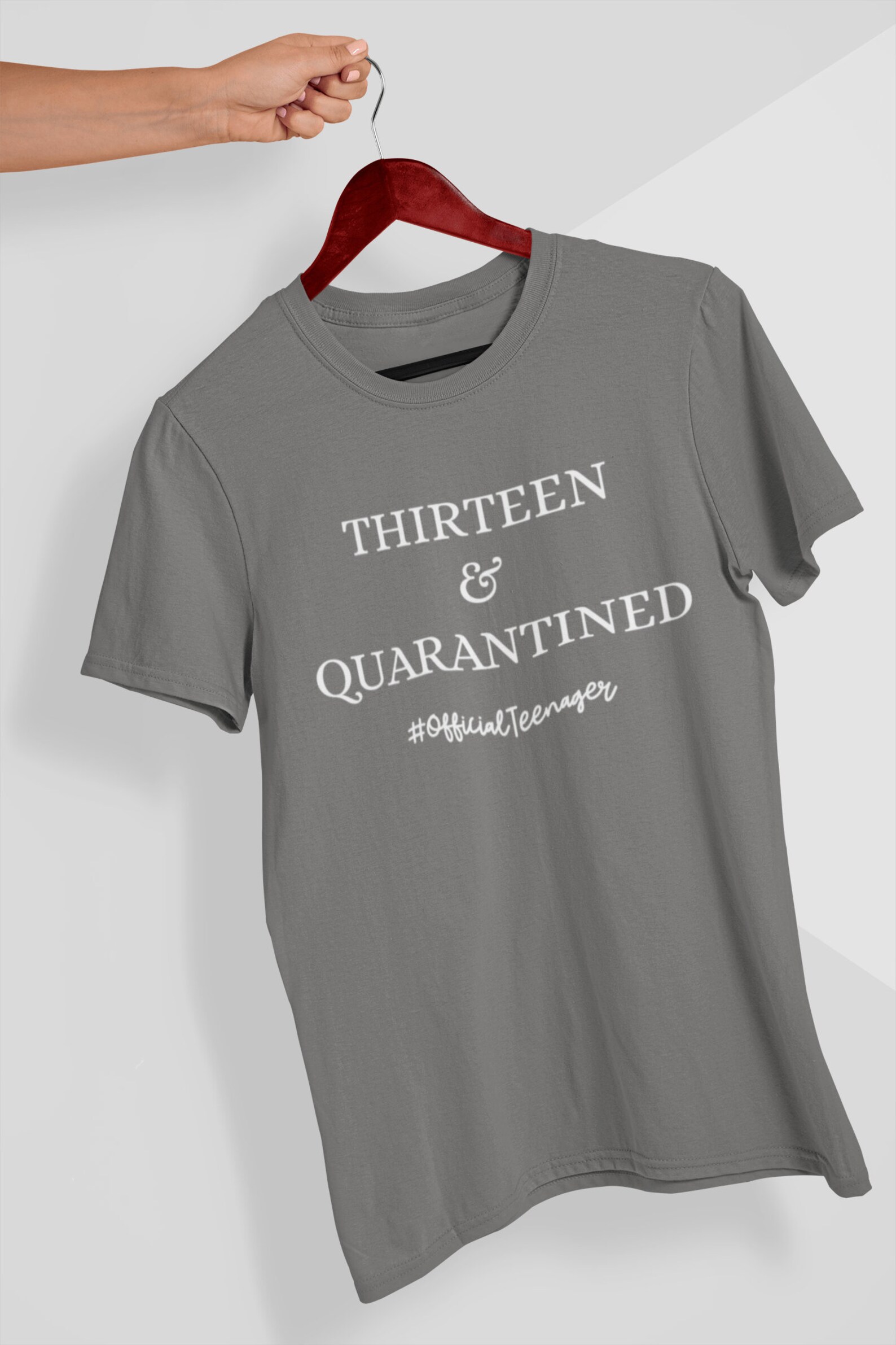 thirteen and quarantined shirt