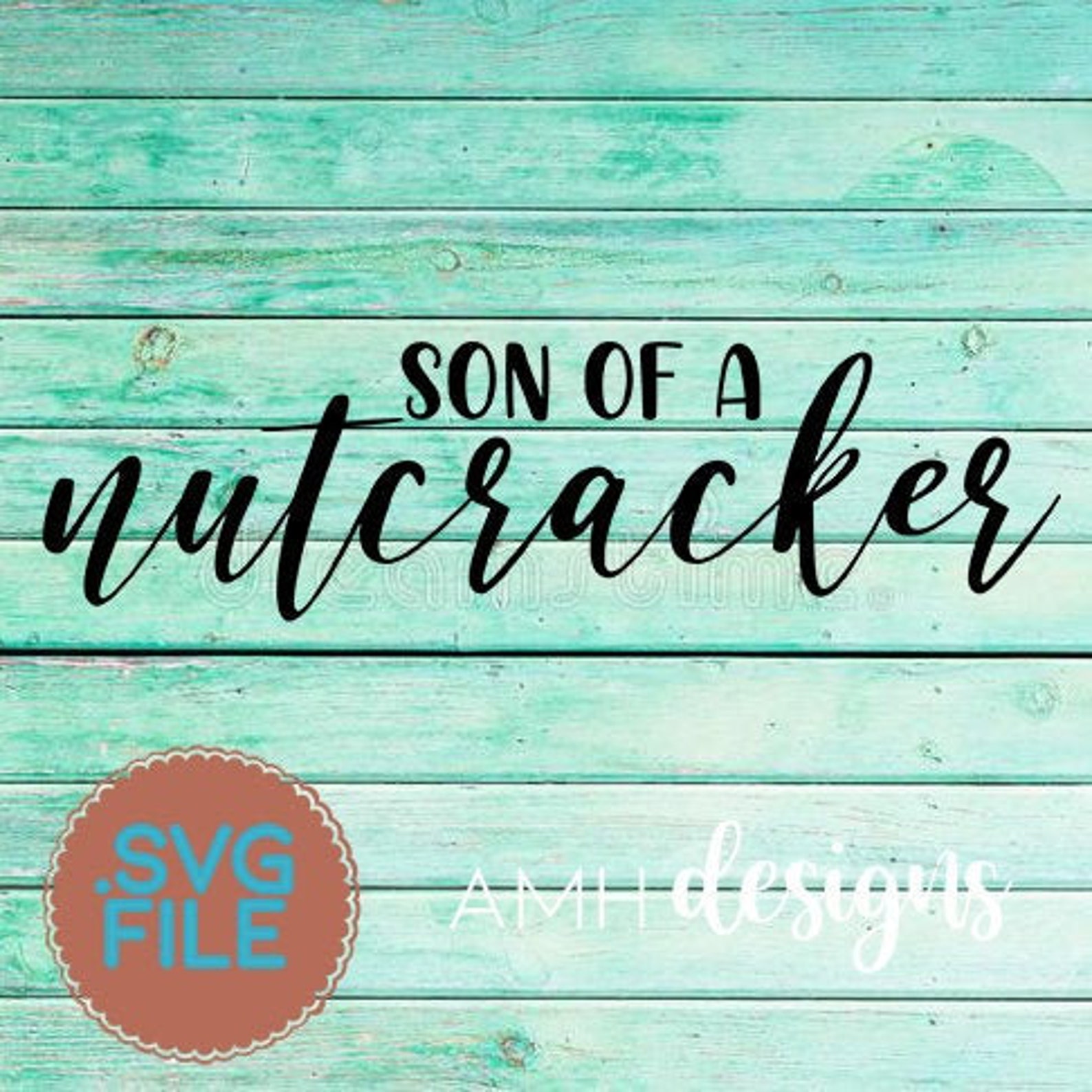 Download Son of a Nutcracker .SVG .png File Christmas SVG File .SVG ...