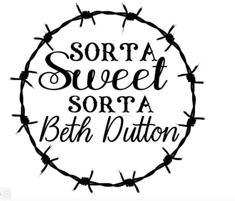 Download Sorta Sweet Sorta Beth Dutton SVG | Etsy
