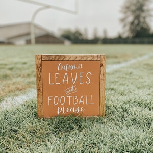 Autumn Leaves and Football Please Sign, Football Sign, Football Season, Fall Decor, Football Decor, Football and Fall, NFL Season, Football