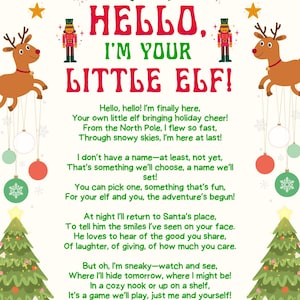 May include: A festive illustration of a Christmas elf with a red hat and green suit, standing with legs spread apart. The elf is surrounded by Christmas decorations, including a reindeer, a Christmas tree, and baubles. The text "HELLO. I'M YOUR LITTLE ELF!" is written in red and green letters.