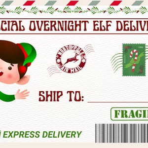 May include: A rectangular shipping label with red and green diagonal striped borders. It features a cartoon elf, the text SPECIAL OVERNIGHT ELF DELIVERY, a North Pole Air Mail stamp, a candy cane postage stamp, SHIP TO, FRAGILE, and a barcode.