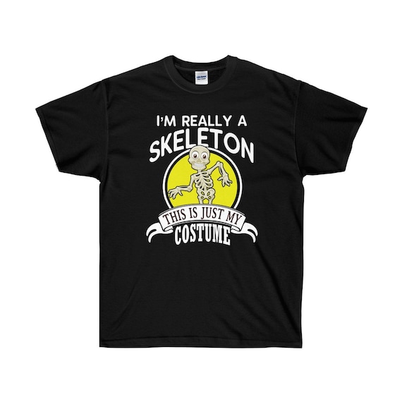 Skeleton Halloween Costume T-shirt Funny I'm Really A