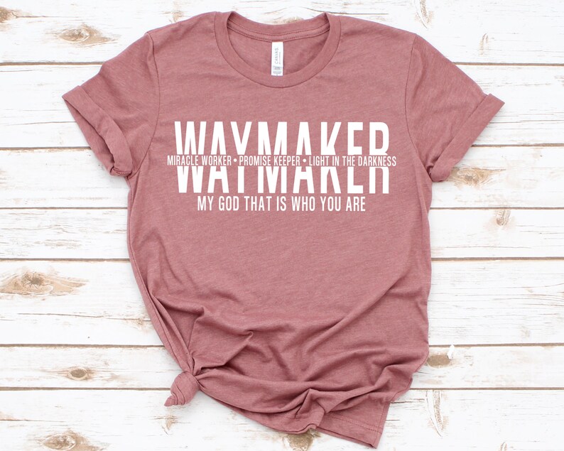 way maker promise keeper t shirt