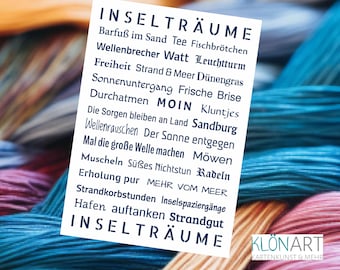 May include: A rectangular white card featuring the dark blue text INSELTRÄUME at the top and bottom, with a list of German words including Barfuß im Sand, Leuchtturm, MOIN, and MEHR VOM MEER. The bottom right corner displays the logo KLÖNART KARTENKUNST & MEHR.