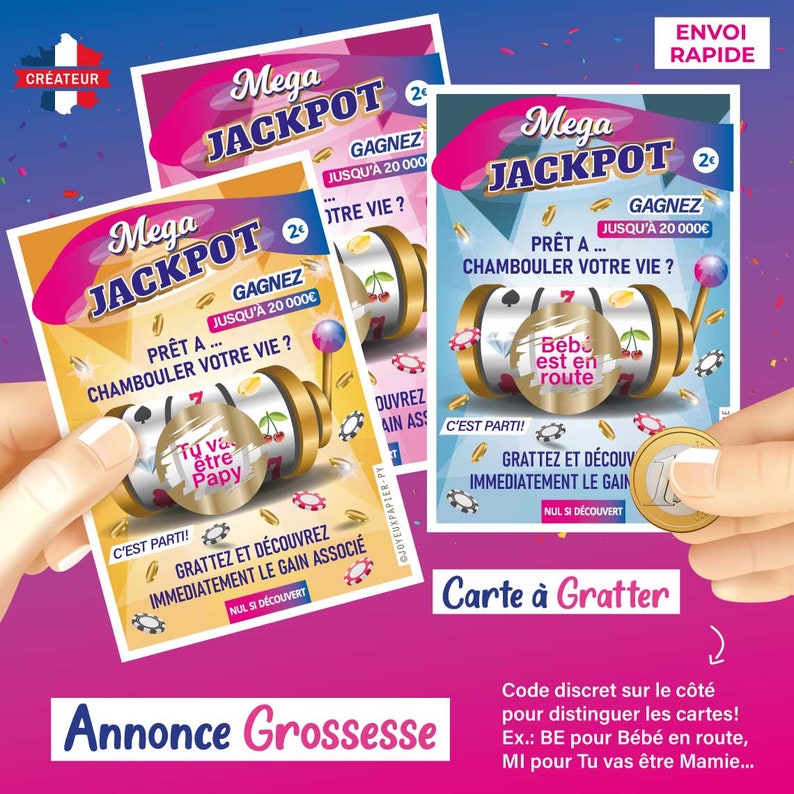 May include: Two scratch-off lottery tickets with a pink background and gold accents. The tickets feature a slot machine with cherries, a seven, and a baby in a car. The text on the tickets reads "Mega Jackpot" and "Gagnez jusqu'&agrave; 20 000". The tickets are being held by a hand with a coin. The text "Annonce Grossesse" is at the bottom of the image.