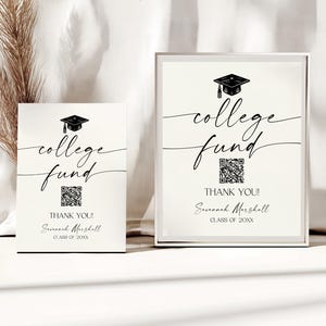 May include: Two white signs with black text and a black graduation cap graphic. The text reads "college fund" and includes a QR code. The bottom of the sign says "Thank you! Savannah Marshall Class of 20XX".