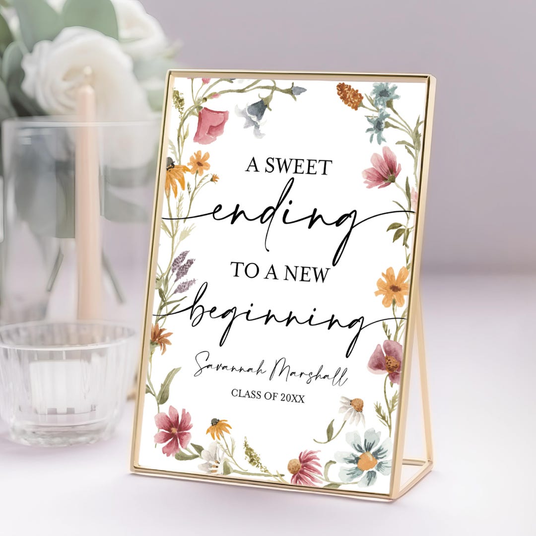 Wildflower Graduation, A Sweet Ending to A New Beginning Sign Printable ...