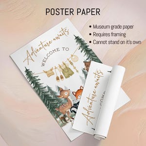 May include: Watercolor poster paper with the text "Adventure awaits WELCOME TO" in gold script. The illustration features forest animals and baby clothes. The poster is museum grade and requires framing.