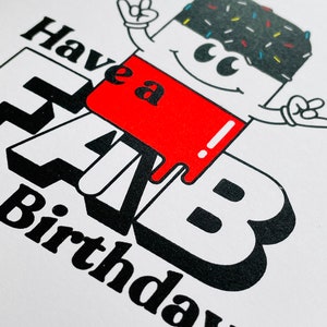 Have a Fab Birthday Card Screen Printed Lolly, Boy, Girl, Birthday, Funny, Summer, Retro image 2