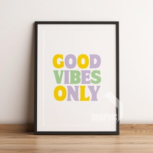 Good Vibes Only Art Print | Retro Artist Illustration | Trendy Wall Art Printable | Aesthetic & Inspiring Quote Print