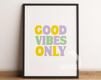 Good Vibes Only Art Print | Retro Artist Illustration | Trendy Wall Art Printable | Aesthetic & Inspiring Quote Print