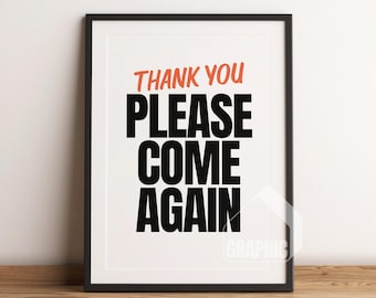 Thank You Please Come Again Typography Print | Retro Artist Illustration | Trendy Wall Art Printable | Aesthetic & Inspiring Quote Print