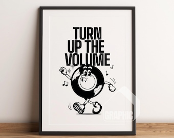 Turn Up The Volume Art Print | Retro Artist Illustration | Trendy Wall Art Printable | Aesthetic & Inspiring Quote Print