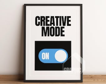 Creative Mode Art Print | Retro Artist Illustration | Trendy Wall Art Printable | Aesthetic & Inspiring Quote Print