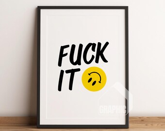 Fuck It Art Print | Retro Artist Illustration | Trendy Office Wall Art | Aesthetic & Inspiring Quote Print