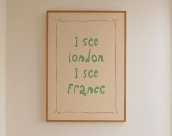 Ich sehe London, ich sehe Frankreich Lustiger Kunstdruck, Badezimmer Wandkunst, trendige Kunstdrucke, Wohndekor, lustiges Poster, handgeschriebener Text, schrulliges Poster