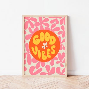 Good Vibes Retro Print, Floral, Colourful, Eclectic, Aesthetic, Quirky Home Decor, Wall Art, Portrait, Cute Pattern, Funky Wall Art, Gift