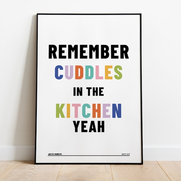 Cuddles In The Kitchen Print, Arctic Monkeys, Mardy Bum, Lyrics, Wall Art, A6 A5 A4 A3, Gig Poster, Music, Alex Turner, Rock & Roll Indie