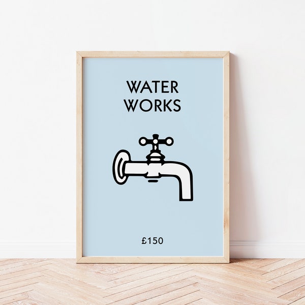 Monopoly Water Works Bathroom Print, New Home Decor, Wall Art, Gallery Wall, A1 A2 A3 A4 A5, Personalised Gift Housewarming, Road Name Print