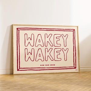 Wakey Wakey Rise & Shine Bedroom Print, Wall Art, Funny Bedroom Art Poster, Funky Home Decor, Maximalist Decor, Trendy, Colourful Art