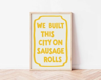 Kitchen Print, Food Prints, Funny Wall Art, Music Lyric Poster, Funky Home Decor, Dining Room, Trendy, Colourful Art, Sausage Rolls