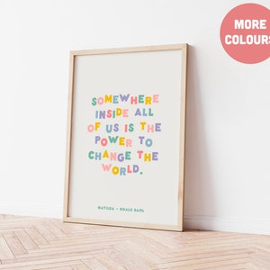 Roald Dahl Quote Colourful Print, Matilda, Empower, Nursery Children's Room Decor, Wall Art, The Twits Poster, Kids Play Room, New Baby Gift