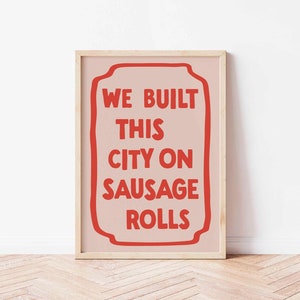 Kitchen Print, Food Prints, Funny Wall Art, Music Lyric Poster, Funky Home Decor, Dining Room, Trendy, Colourful Art, Sausage Rolls Red and Pink