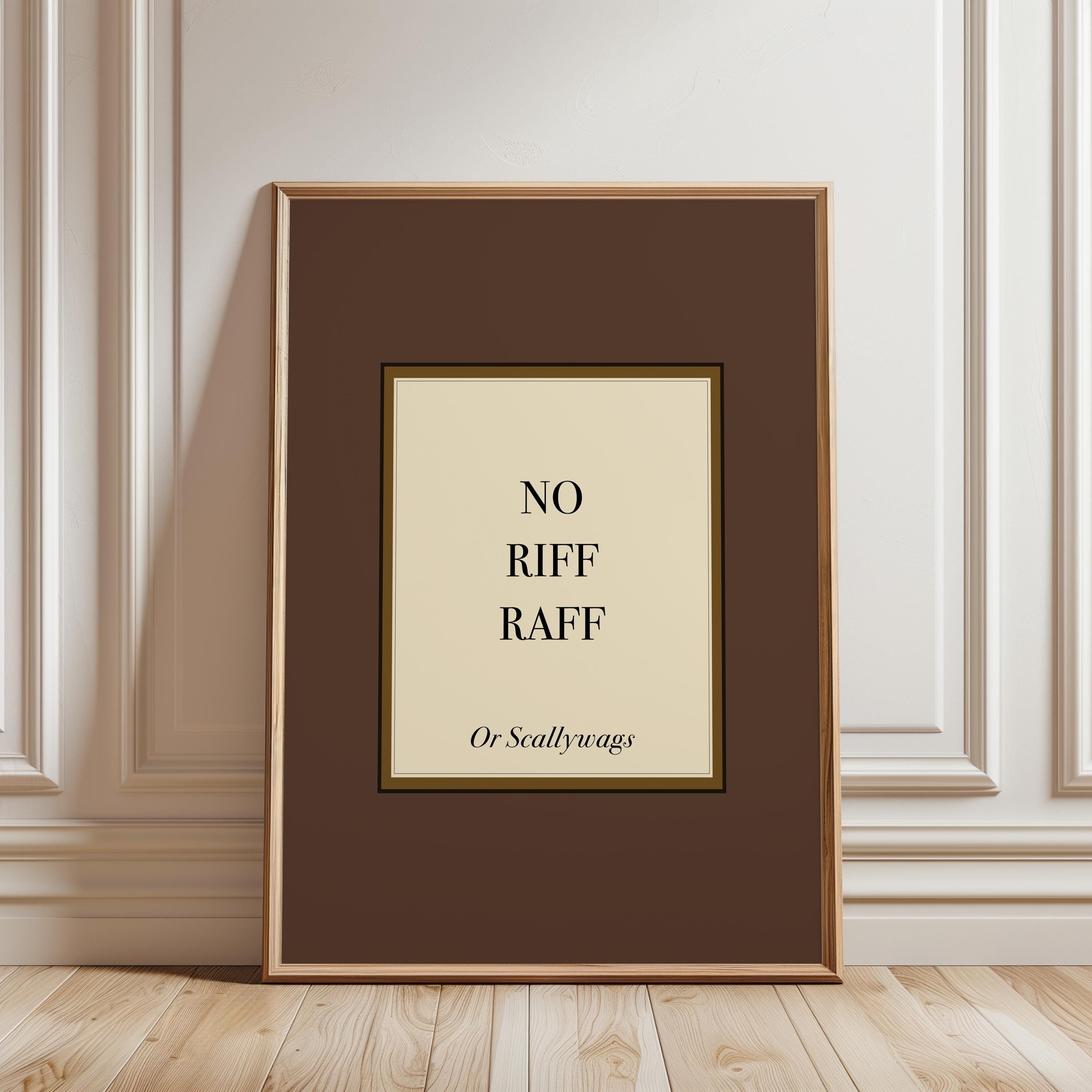 No Riff Raff Wall Art, Heritage Green Hallway Print, Plaque Style ...