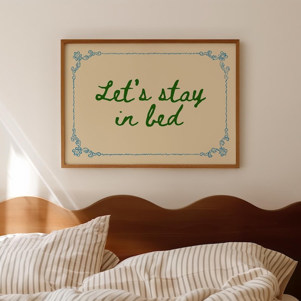 Let's Stay In Bed - Above Bed Bedroom Art Print, Trendy Horizontal Wall Art Print, Bedroom Art Poster, Maximalist Decor, Colourful Art