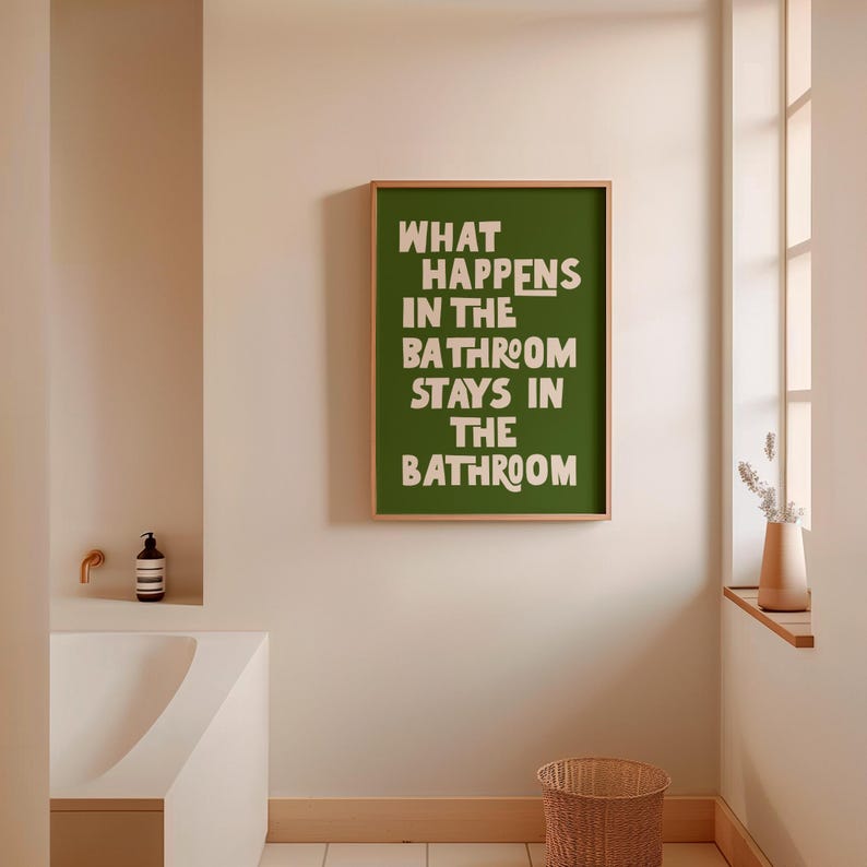 Impression de ce qui se passe dans la salle de bain, art mural, décoration d'intérieur amusante, affiche BCBG, décoration maximaliste, art de la toilette tendance et coloré, art de la dopamine Green