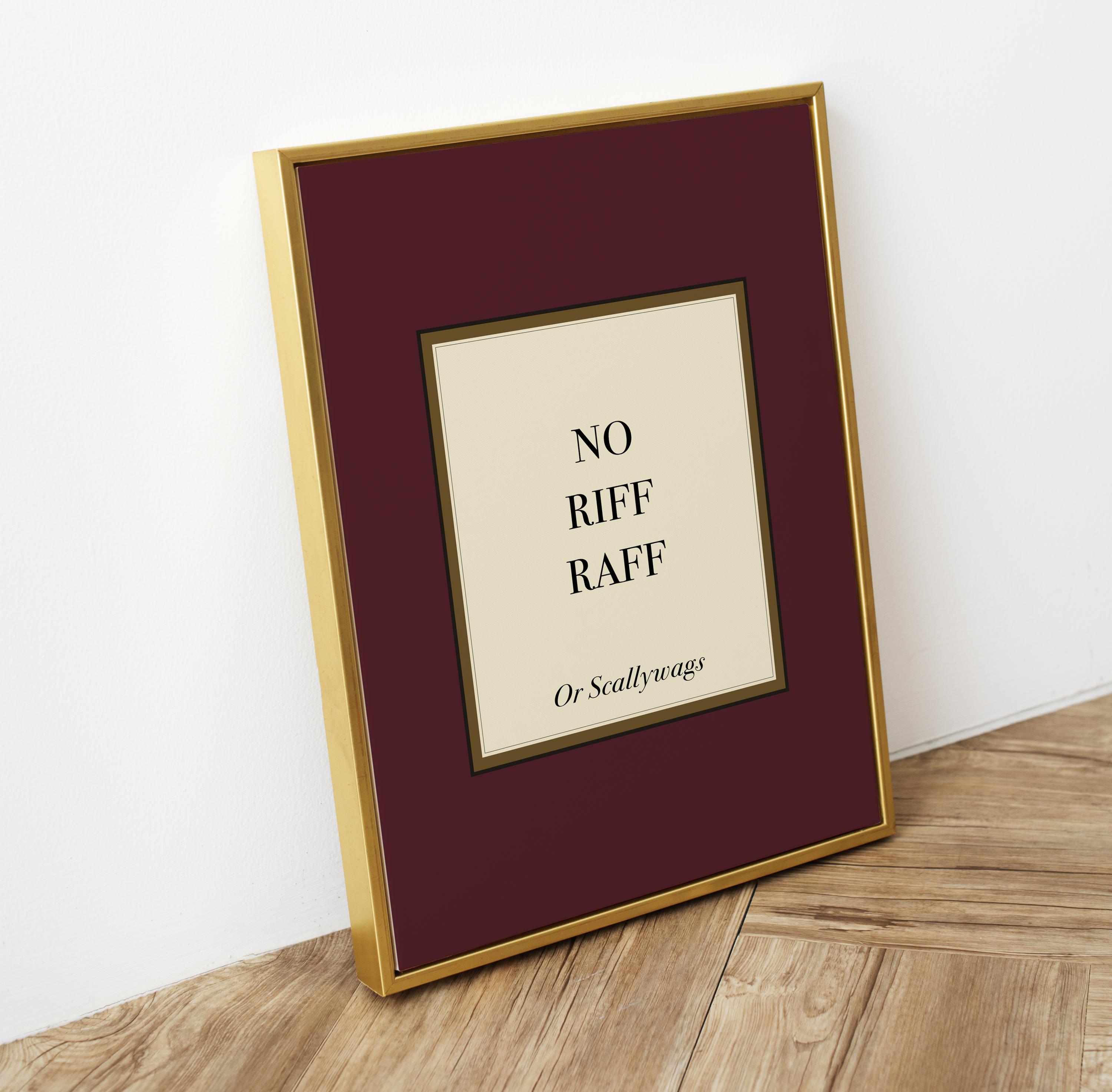 No Riff Raff Wall Art, Heritage Green Hallway Print, Plaque Style ...