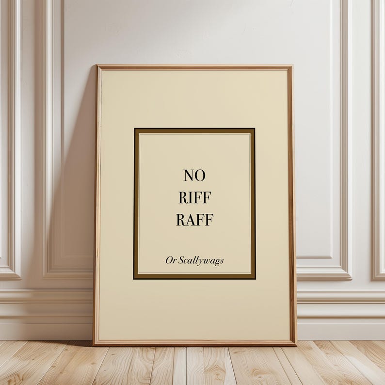 No Riff Raff Wall Art, Heritage Green Hallway Print, Plaque Style ...