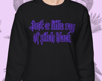 „Just a Little Ray of Pitch Black“-Sweatshirt | Wednesday-Addams-Stil, Gothic-Mode, personalisiertes Sweatshirt, bequeme Alltagskleidung, Geburtstagsgeschenk