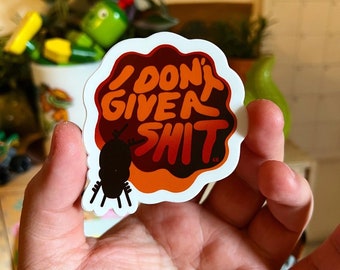 I Don’t Give A Sh*t dung beetle critter bug nature sticker