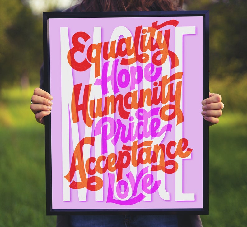 More Equality Hope Humanity Pride Acceptance Love Art Print Lettering Art Inspirational Quote Unframed image 2