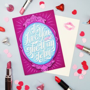 I Love You Just The Way I Am card Valentine's Day card Greeting Card Sarcastic Funny Card Love Honest Valentine Unique gift image 2