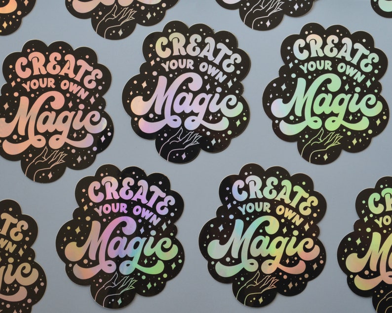 Create Your Own Magic Holographic Sticker Decal Lettering Art Sticker Motivational Sticker Laptop Sticker image 2