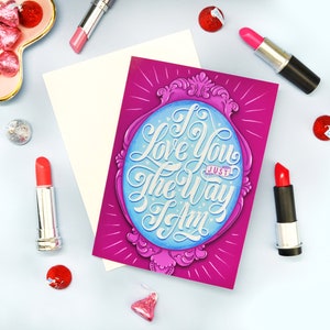 I Love You Just The Way I Am card Valentine's Day card Greeting Card Sarcastic Funny Card Love Honest Valentine Unique gift image 1