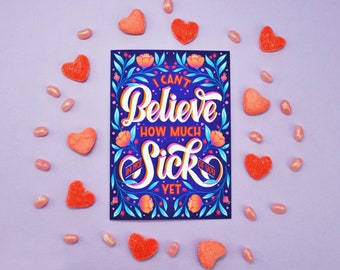 Not Sick of You Yet card | Valentine's Day card | Greeting Card | Sarcastic Card | Funny Card | Love | Honest Valentine | Unique gift