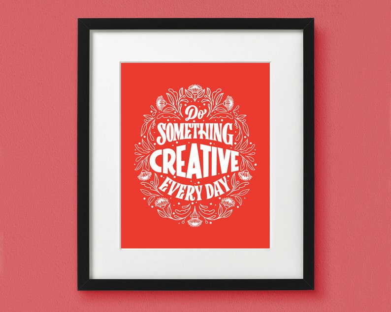 Do Something Creative Everyday Art Print / Inspirational Print / Lettering Art / Unframed imagen 1
