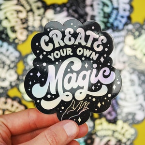 Create Your Own Magic Holographic Sticker Decal Lettering Art Sticker Motivational Sticker Laptop Sticker image 3