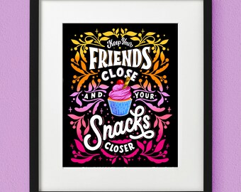 Keep Your Snacks Close Print | Hand Lettered Print | Unframed