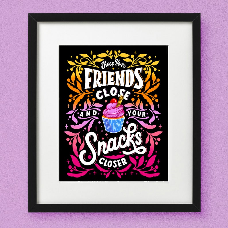 Keep Your Snacks Close Print Hand Lettered Print Unframed image 1
