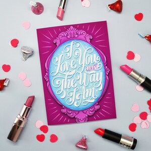 I Love You Just The Way I Am card Valentine's Day card Greeting Card Sarcastic Funny Card Love Honest Valentine Unique gift image 3