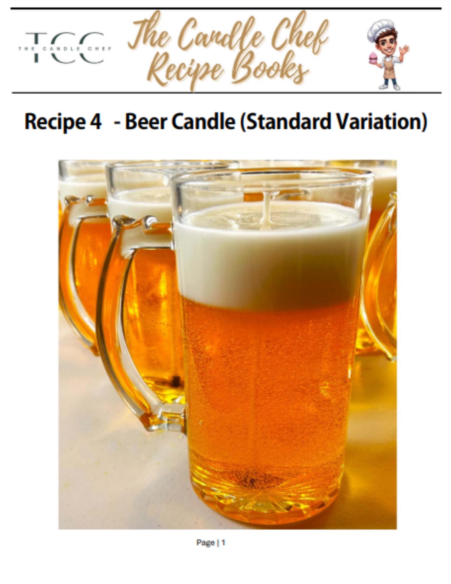 May include: A close-up of a beer candle in a glass mug. The candle has a foamy white top and a golden-amber body, resembling a beer. The image is from "The Candle Chef Recipe Books" and is labeled "Recipe 4 - Beer Candle (Standard Variation)."