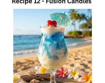 Recipe 12 - Fusion Cocktails Candle Recipe (Digital Download)