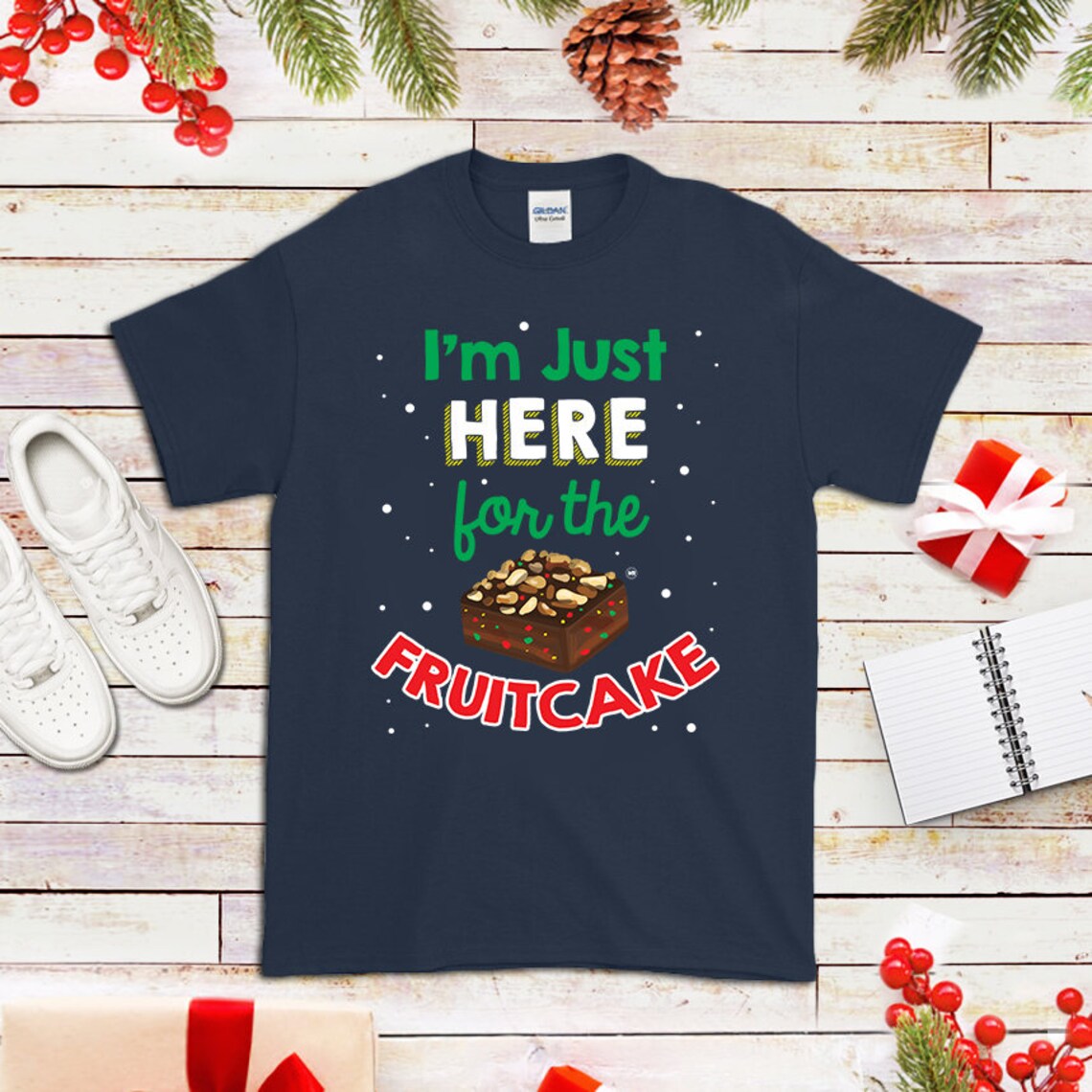 Christmas Tshirt Here For The Fruitcake Christmas Shirt | Etsy