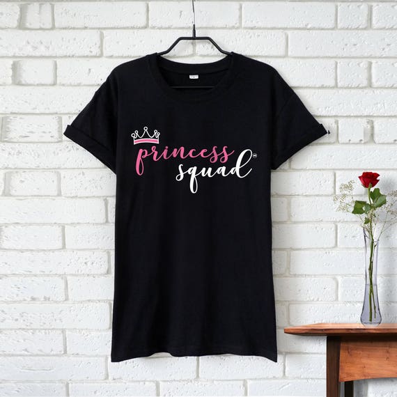 princess squad shirt
